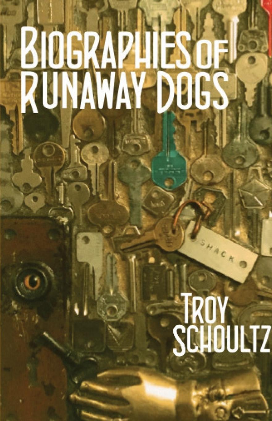 Vorderes Coverbild Biographies of Runaway Dogs