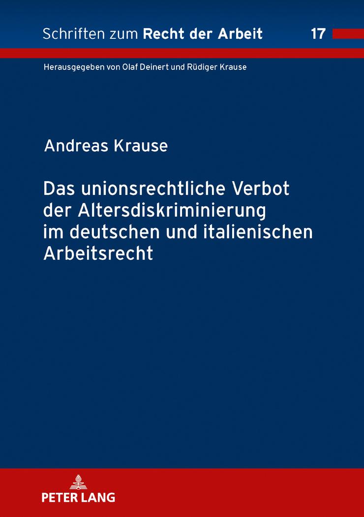 Vorderes Coverbild Das unionsrechtliche Verbot der Altersdiskriminierung im deutschen und italienischen Arbeitsrecht