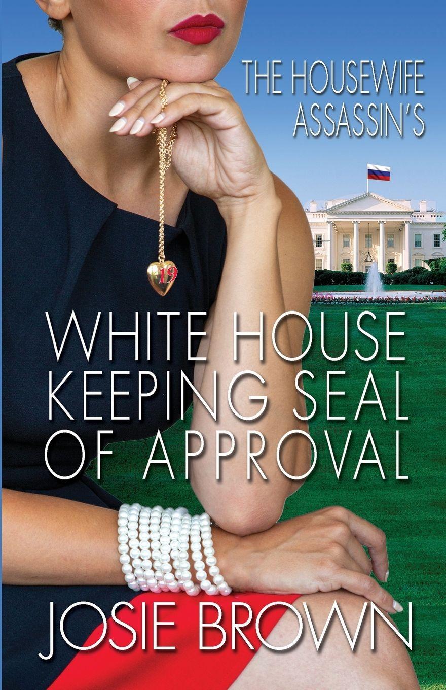 Vorderes Coverbild The Housewife Assassin's White House Keeping Seal of Approval