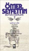 Vorderes Coverbild Yalniz Efe - Ömer Seyfettin Bütün Eserleri 7