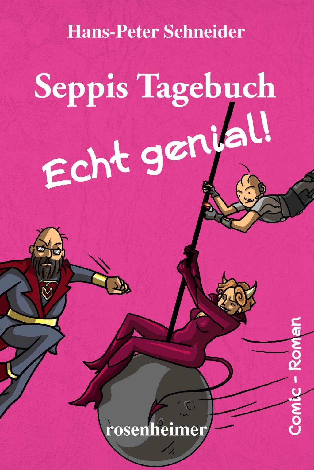 Vorderes Coverbild Seppis Tagebuch - Echt genial!