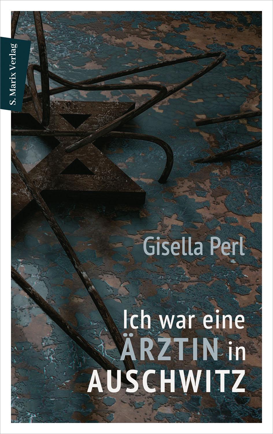 Vorderes Coverbild Ich war eine Ärztin in Auschwitz