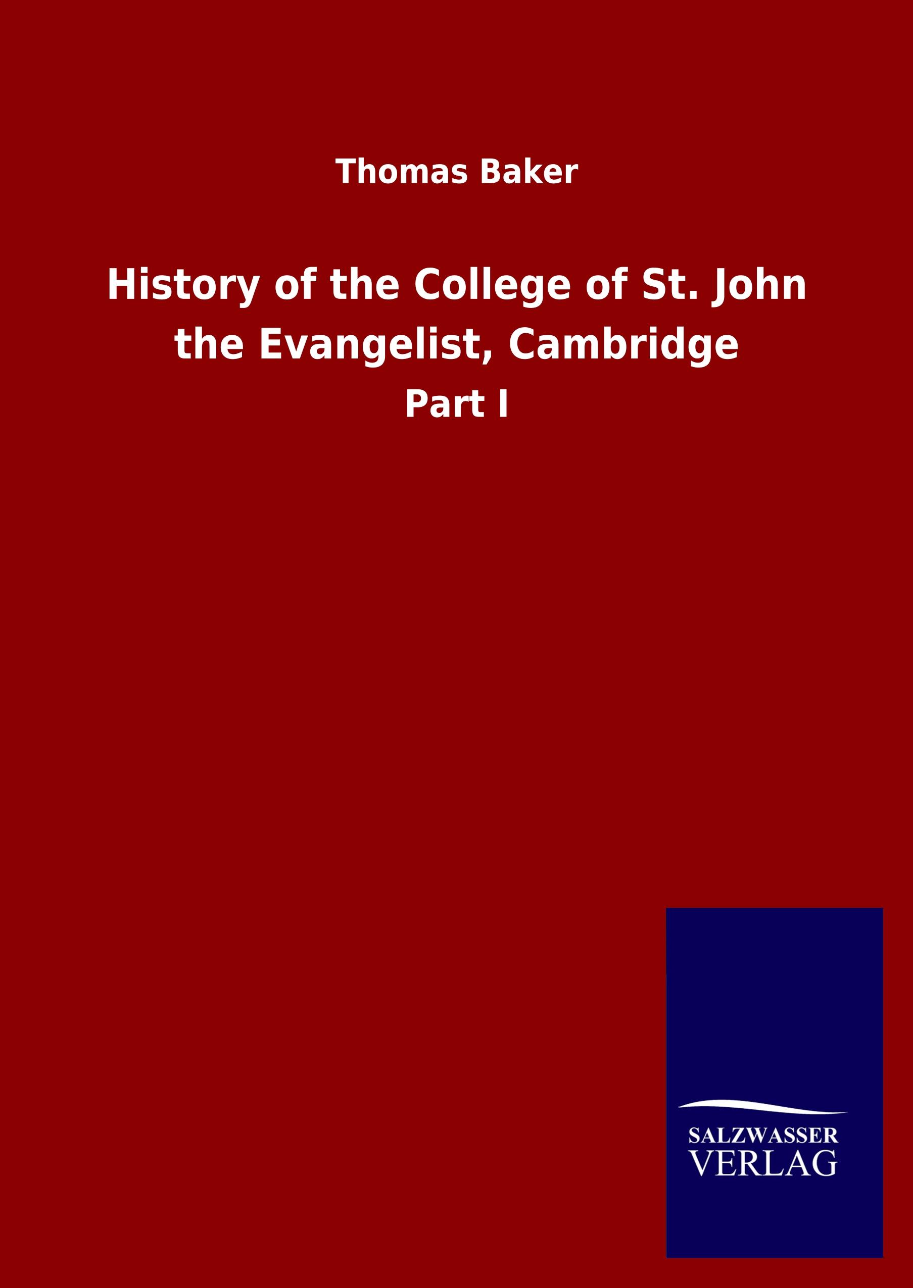 Vorderes Coverbild History of the College of St. John the Evangelist, Cambridge