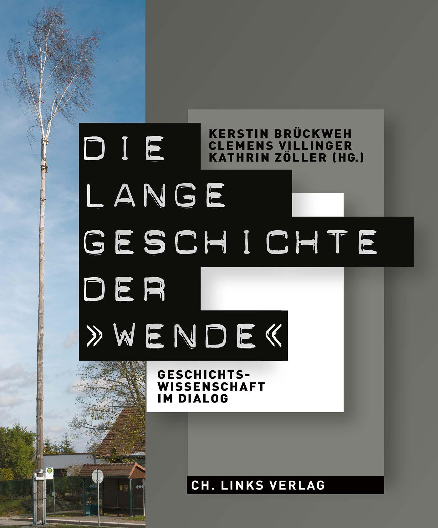Vorderes Coverbild Die lange Geschichte der »Wende«