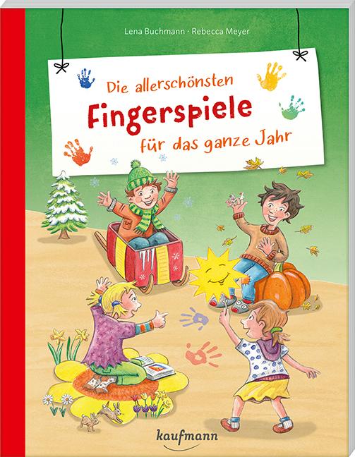 Vorderes Coverbild Die allerschönsten Fingerspiele für das ganze Jahr