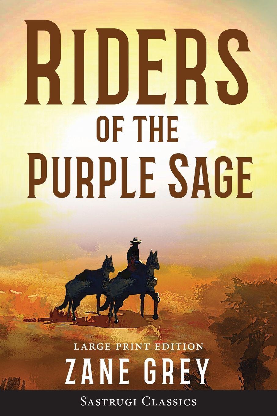 Vorderes Coverbild Riders of the Purple Sage (Annotated) LARGE PRINT
