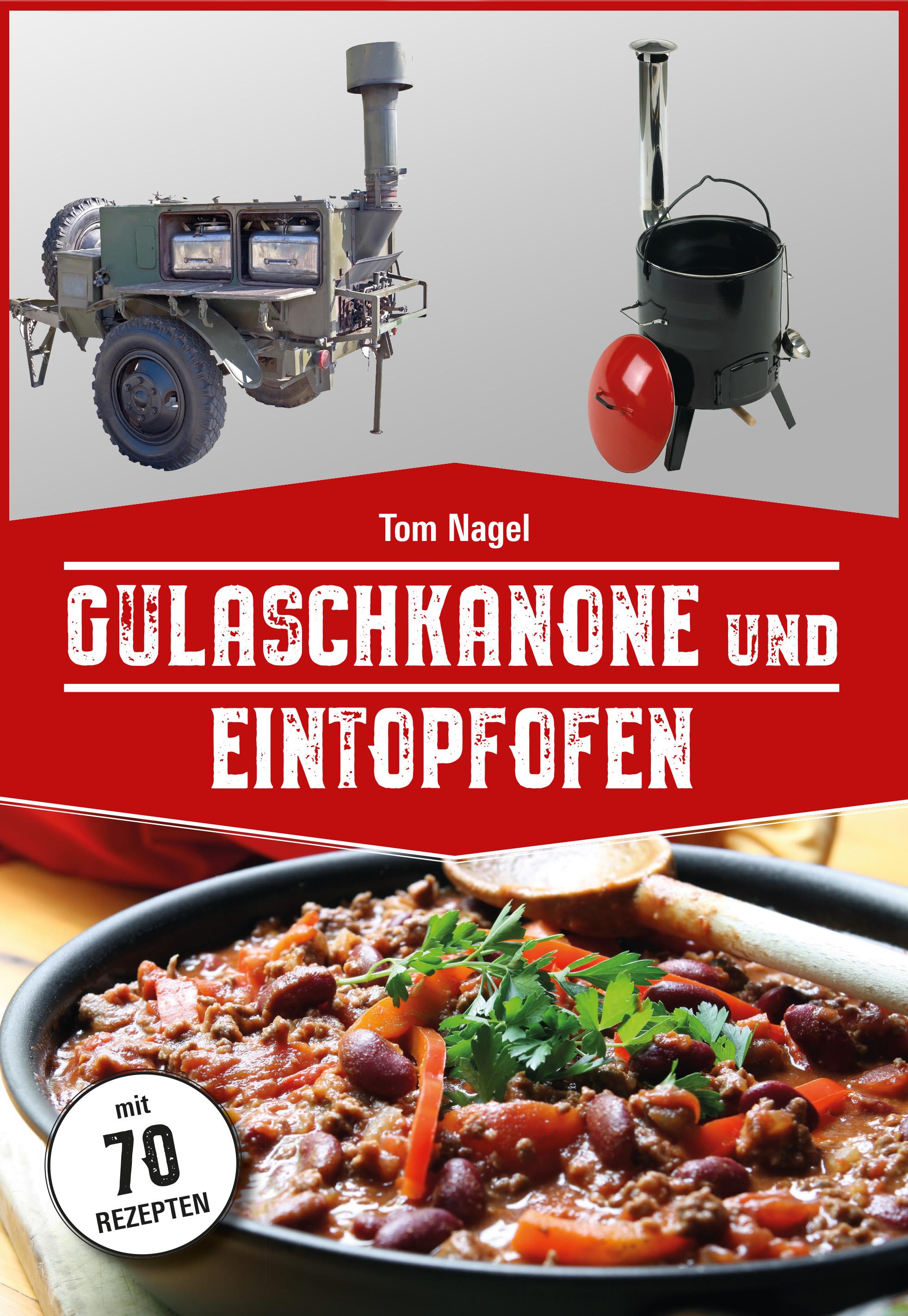Vorderes Coverbild Gulaschkanone und Eintopfofen