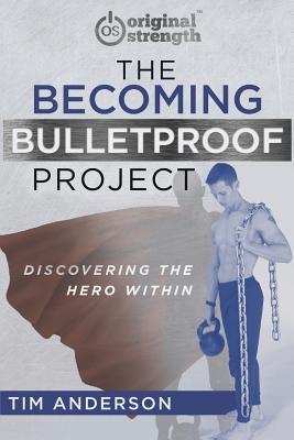 Vorderes Coverbild The Becoming Bulletproof Project
