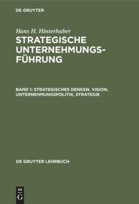Vorderes Coverbild Strategisches Denken. Vision, Unternehmungspolitik, Strategie