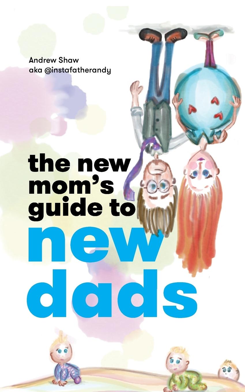 Vorderes Coverbild The New Mom's Guide to New Dads