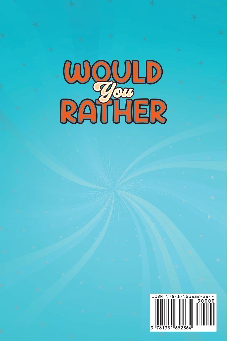 Rückseitencover Would You Rather Game Book For Kids Ages 6-12