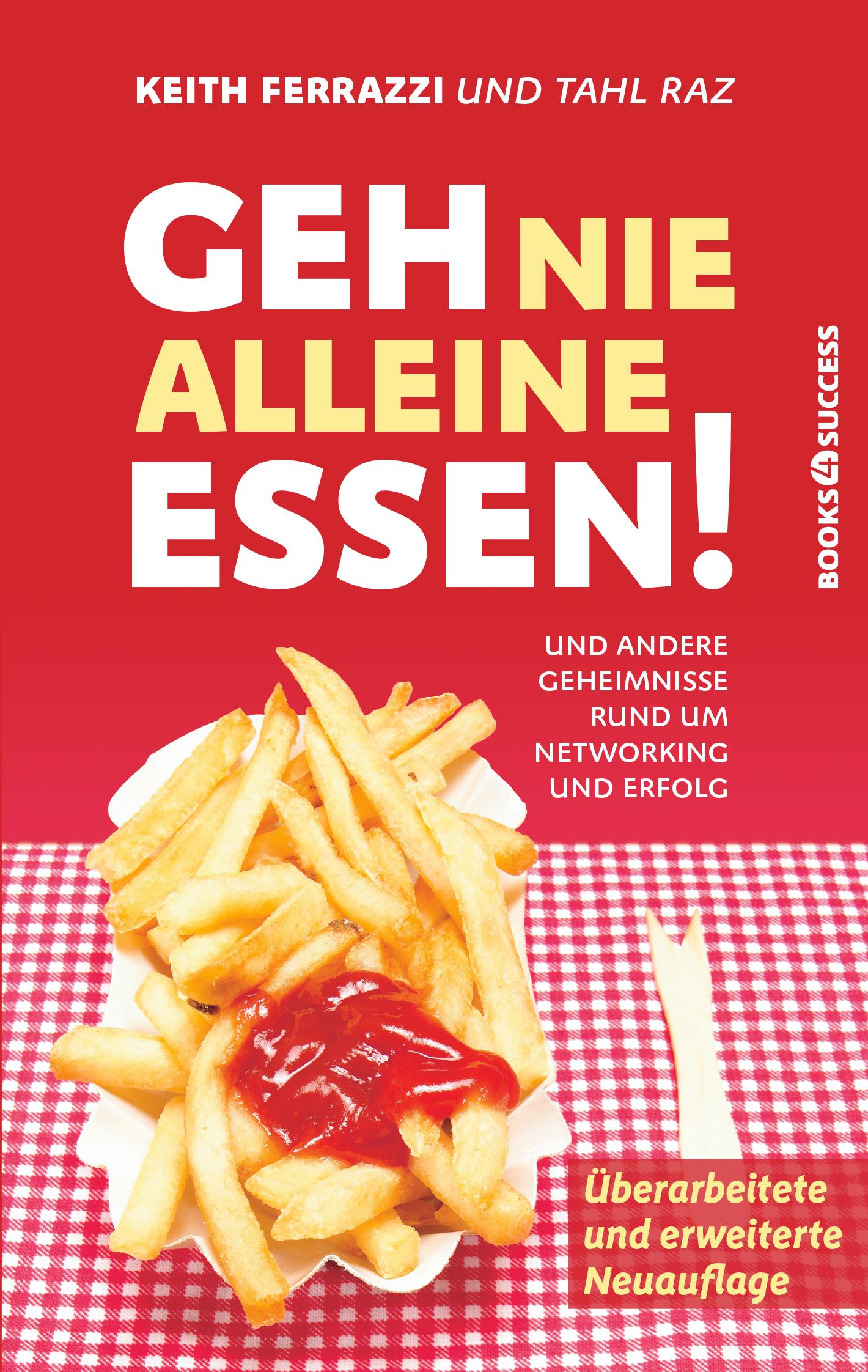 Vorderes Coverbild Geh nie alleine essen! - Neuauflage