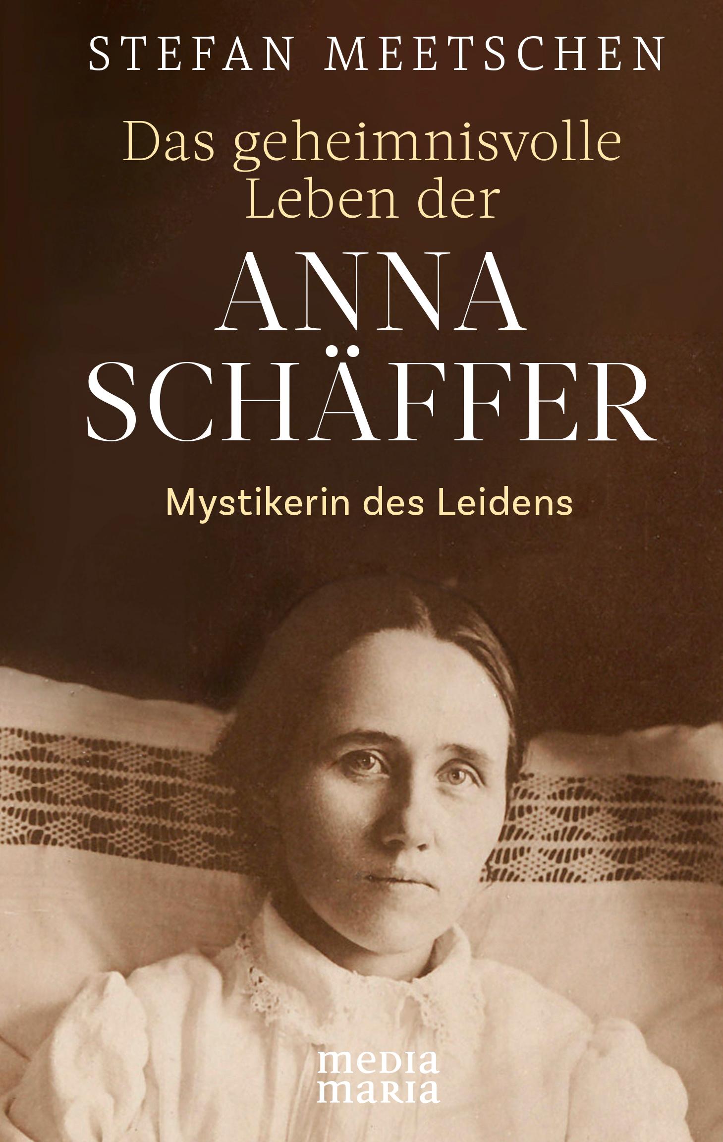 Vorderes Coverbild Das geheimnisvolle Leben der Anna Schäffer