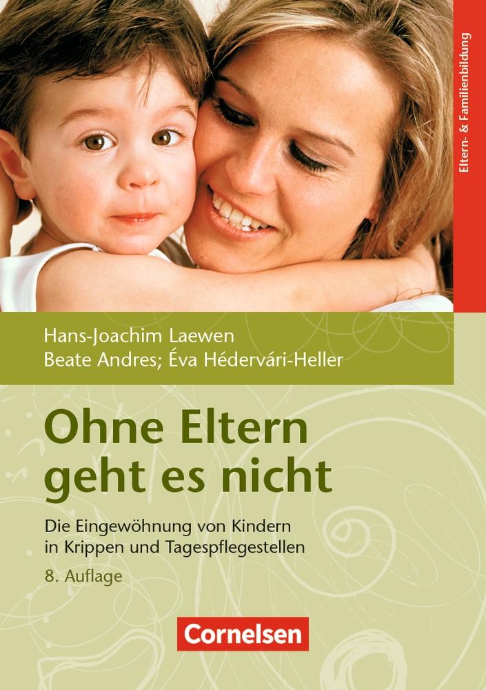 Vorderes Coverbild Ohne Eltern geht es nicht