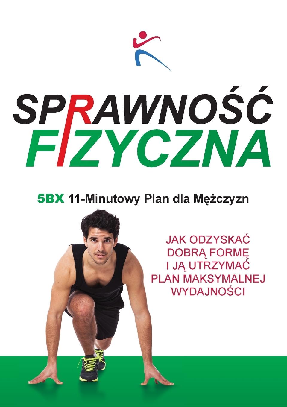 Vorderes Coverbild Sprawnośc Fizyczna 5BX 11 Minutowy Plan dla Mężczyzn