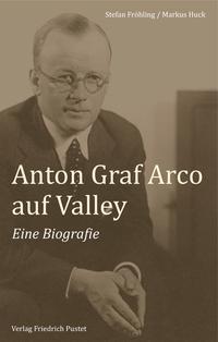 Vorderes Coverbild Anton Graf Arco auf Valley