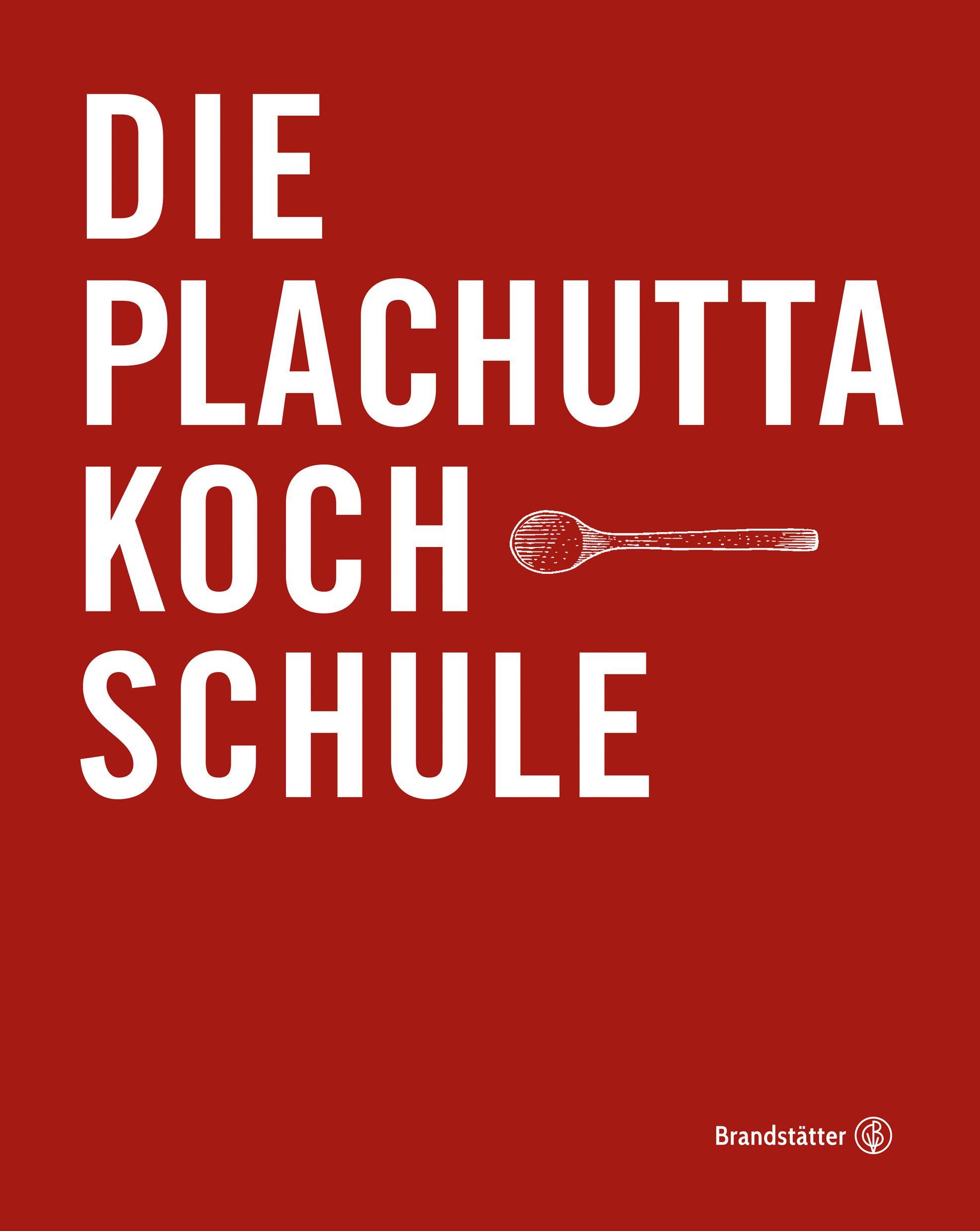 Vorderes Coverbild Die Plachutta Kochschule