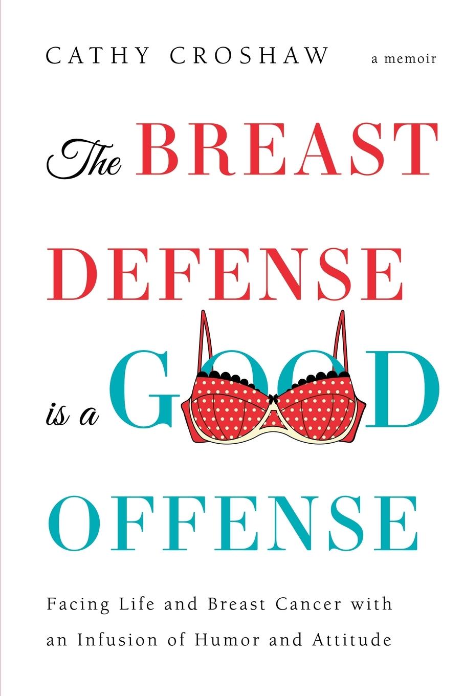 Vorderes Coverbild The Breast Defense is a Good Offense