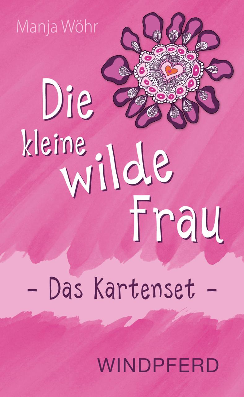 Vorderes Coverbild Die kleine wilde Frau - Das Kartenset