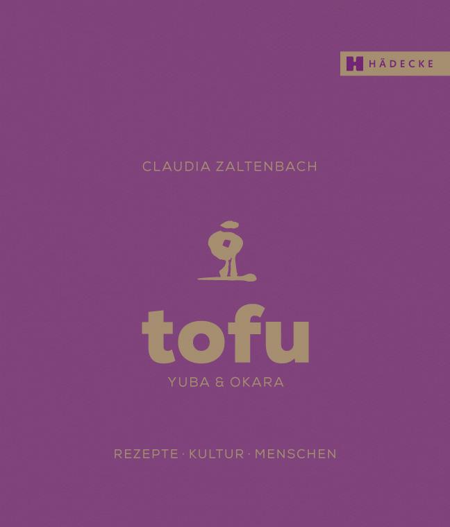 Vorderes Coverbild Tofu, Yuba & Okara