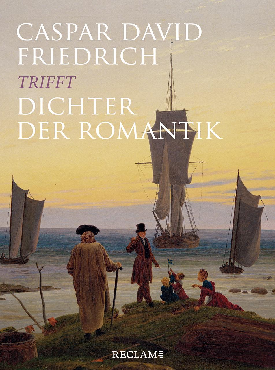 Vorderes Coverbild Caspar David Friedrich trifft Dichter der Romantik