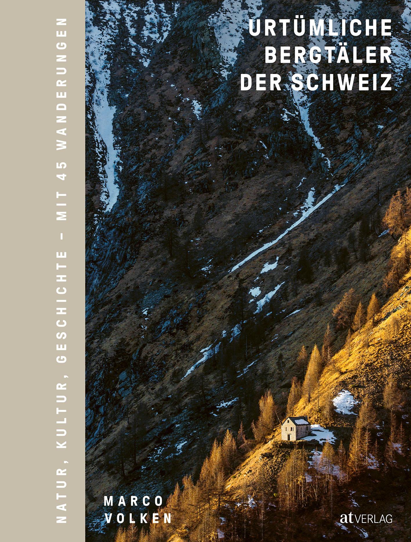 Vorderes Coverbild Urtümliche Bergtäler der Schweiz