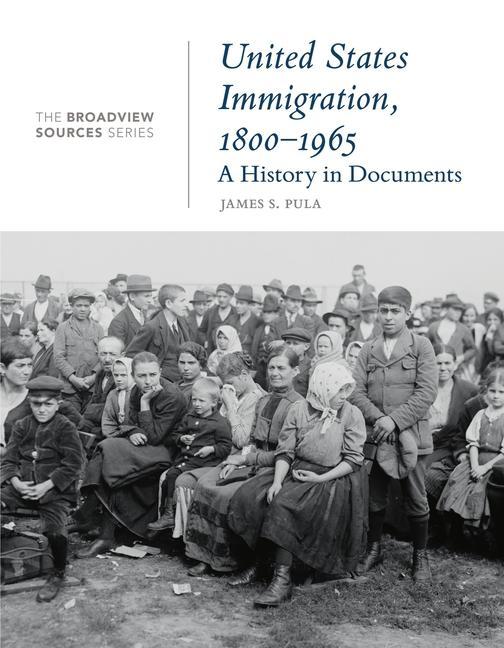 Vorderes Coverbild United States Immigration, 1800-1965: A History in Documents