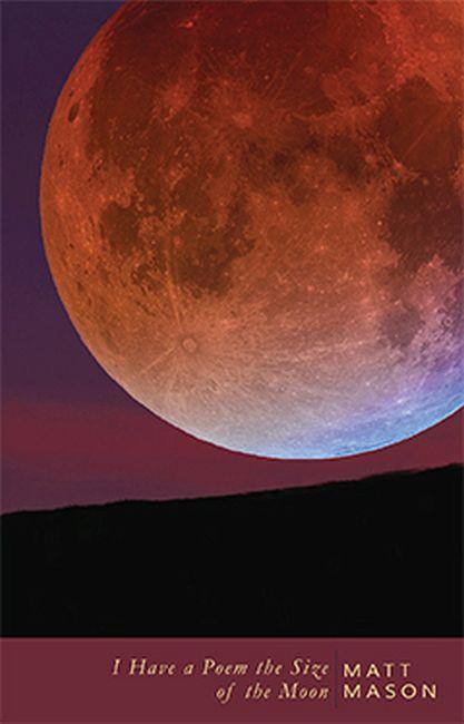 Vorderes Coverbild I Have a Poem the Size of the Moon