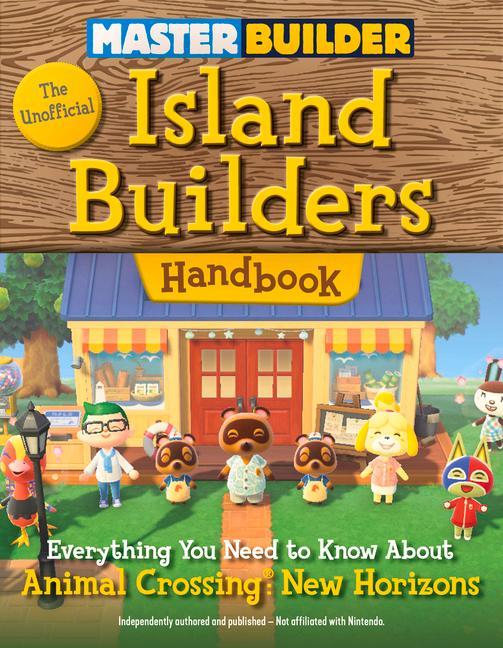 Vorderes Coverbild Master Builder: The Unofficial Island Builders Handbook
