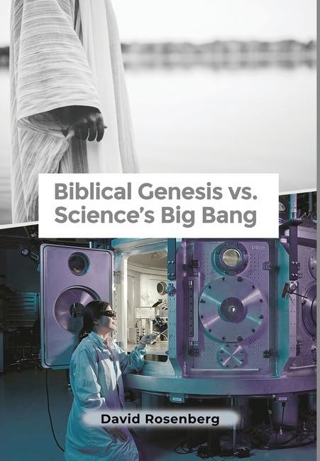 Vorderes Coverbild Biblical Genesis vs. Science's Big Bang