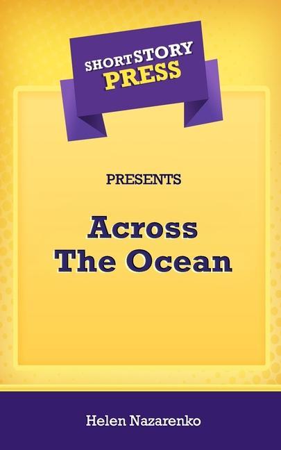 Vorderes Coverbild Short Story Press Presents Across The Ocean