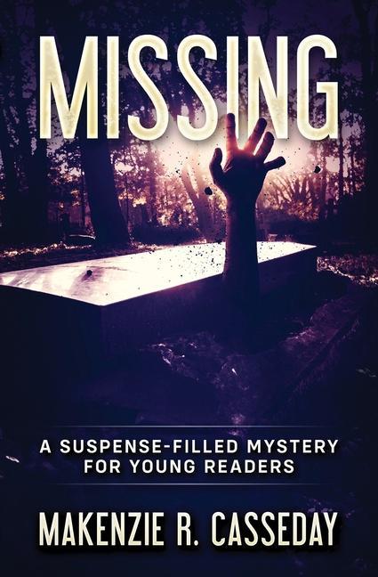 Vorderes Coverbild Missing: A Suspense-Filled Mystery for Young Readers