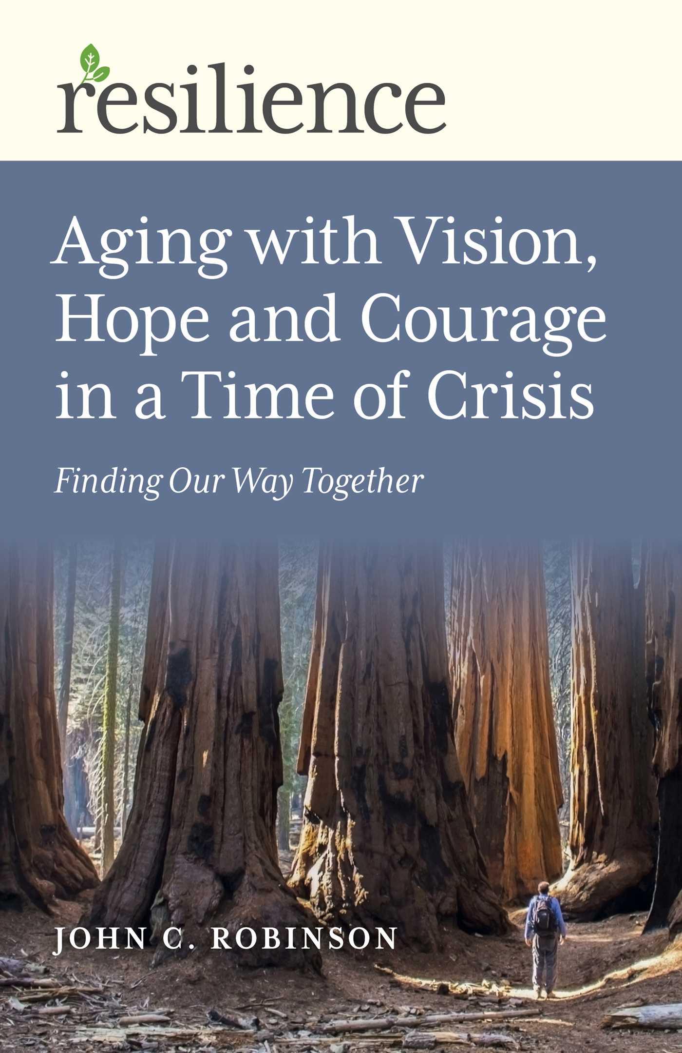 Vorderes Coverbild Aging with Vision, Hope and Courage in a Time of Crisis