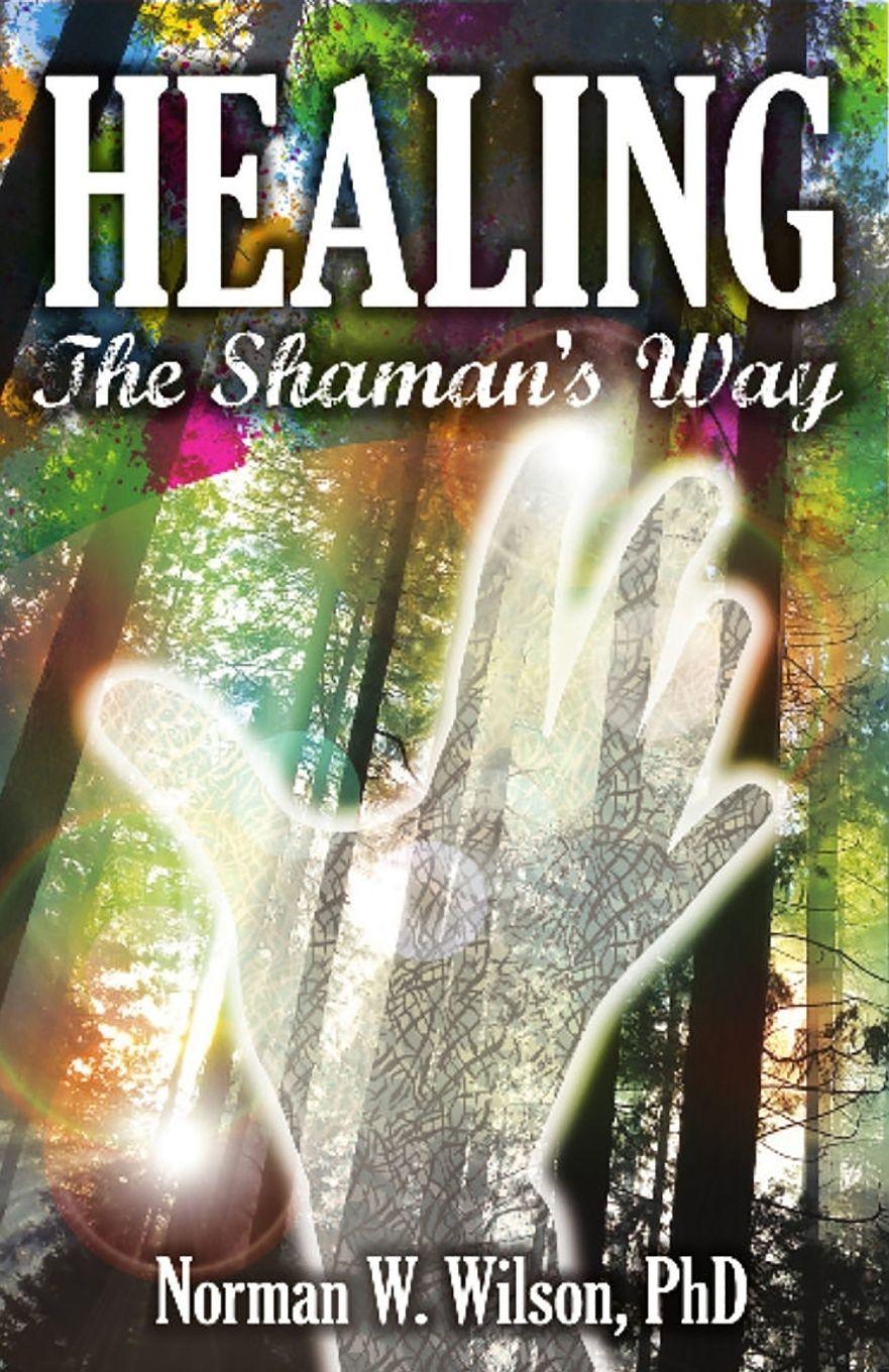 Vorderes Coverbild Healing - The Shaman's Way
