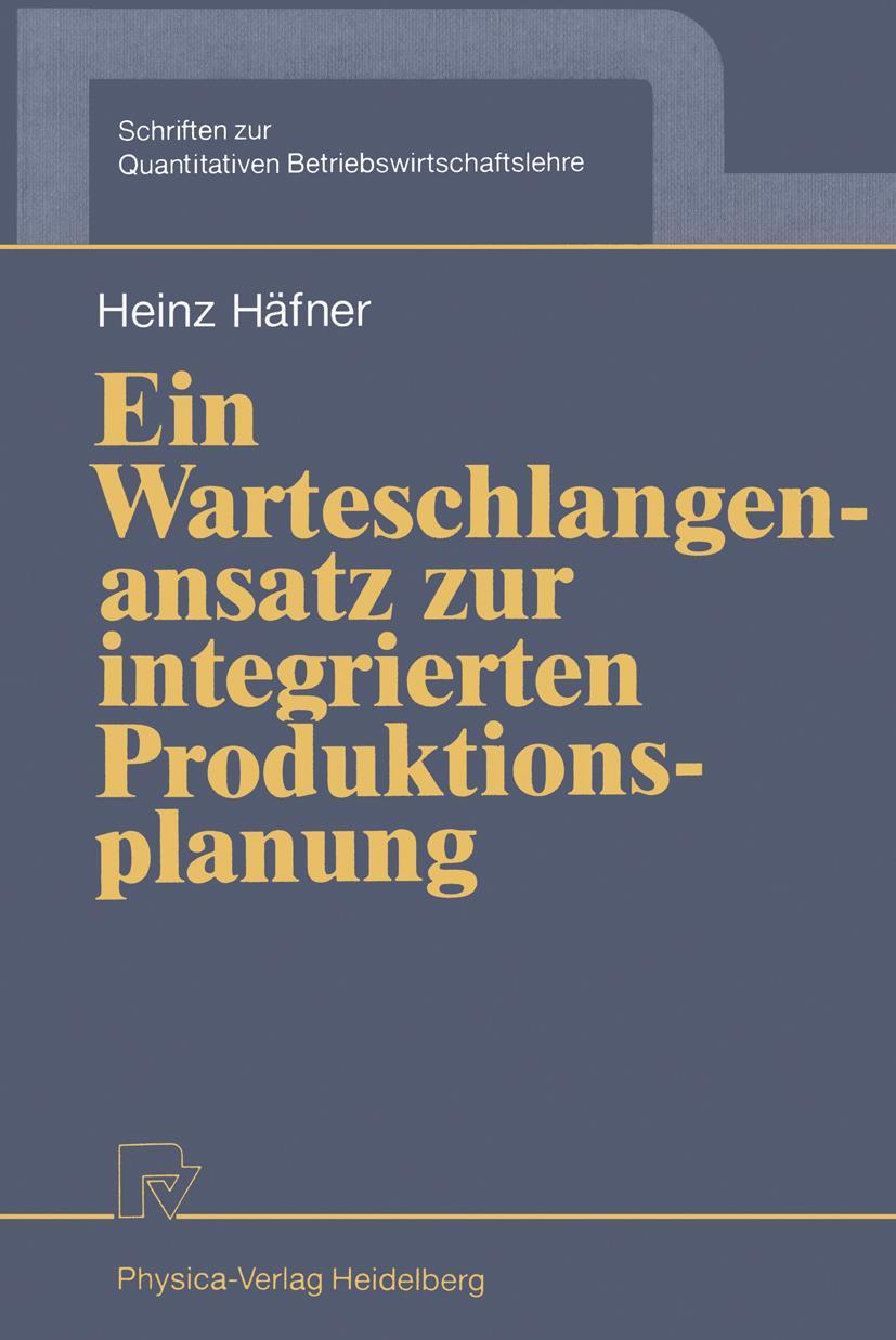 Vorderes Coverbild Ein Warteschlangenansatz zur integrierten Produktionsplanung