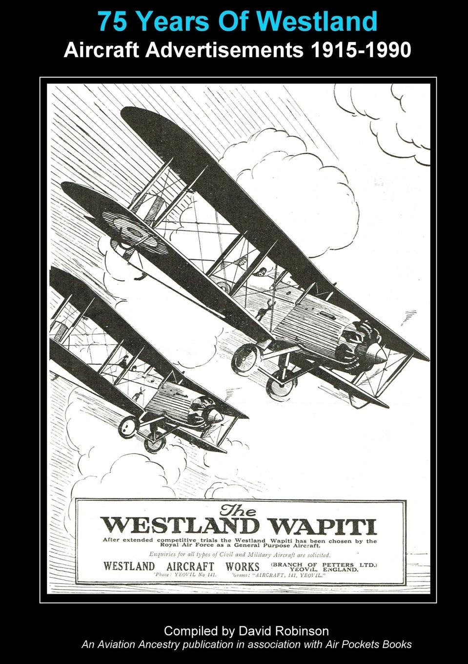 Vorderes Coverbild 75 Years Of Westland Aviation Advertisements 1915-1990