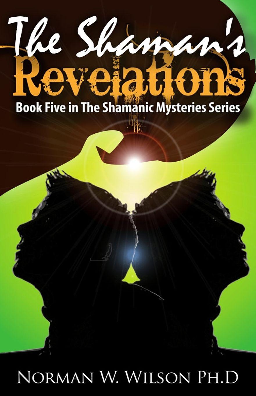 Vorderes Coverbild The Shaman's Revelations