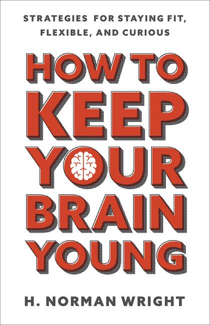 Vorderes Coverbild How to Keep Your Brain Young