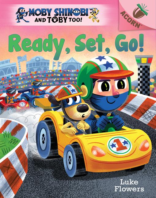 Vorderes Coverbild Ready, Set, Go!: An Acorn Book (Moby Shinobi and Toby Too! #3)