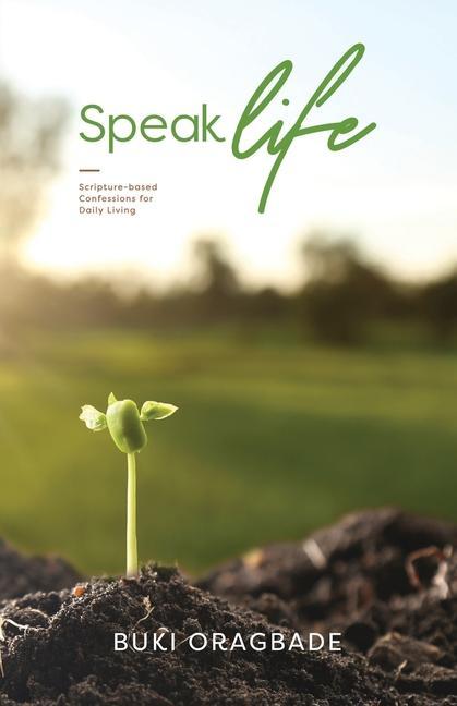 Vorderes Coverbild Speak Life: Scripture - based Confessions for Daily Living