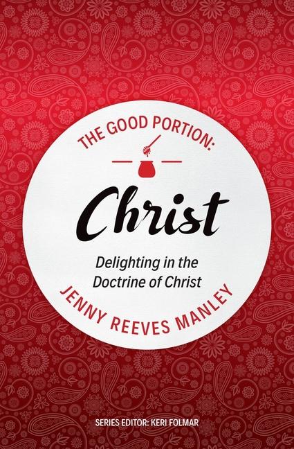 Vorderes Coverbild The Good Portion - Christ
