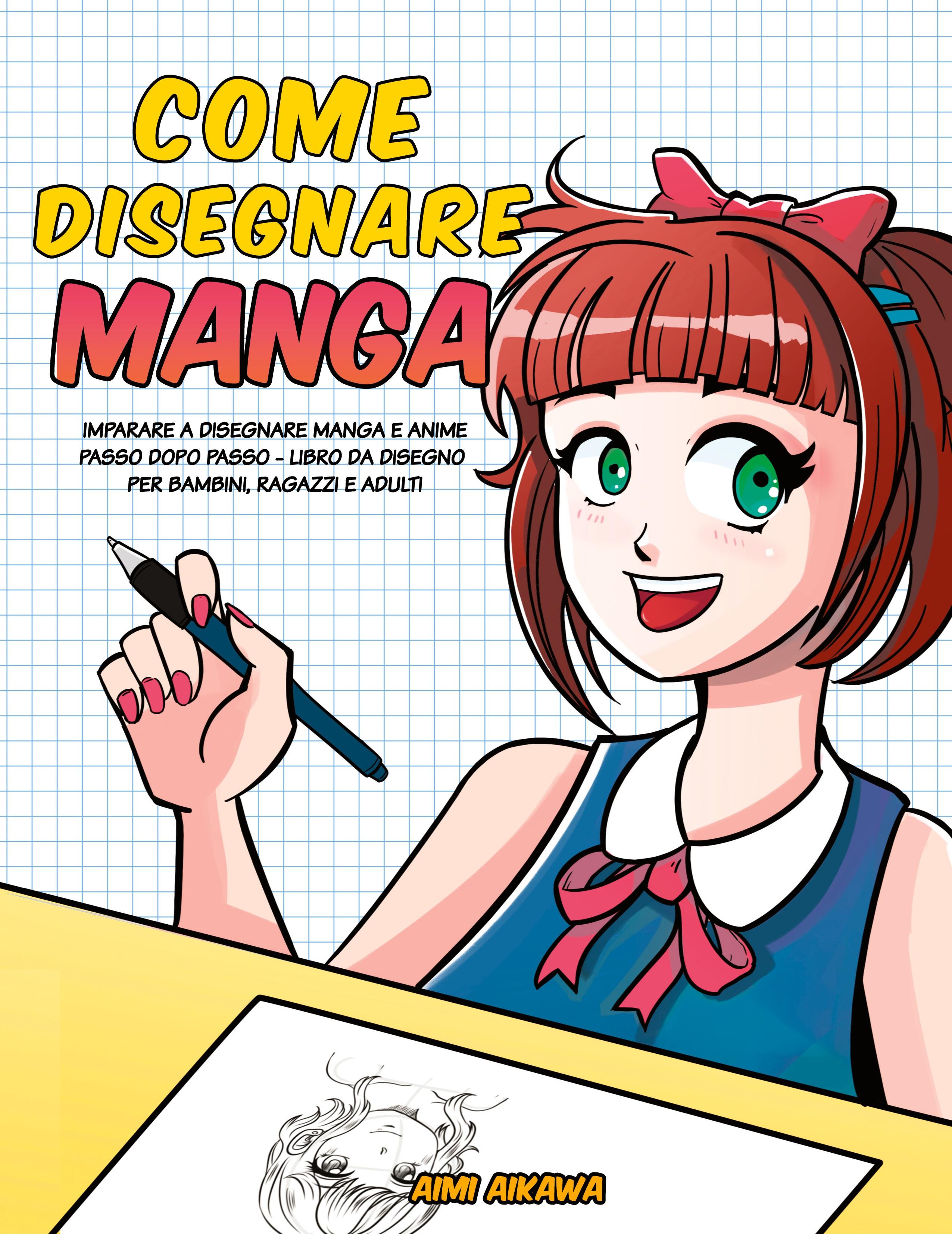 Vorderes Coverbild Come disegnare Manga