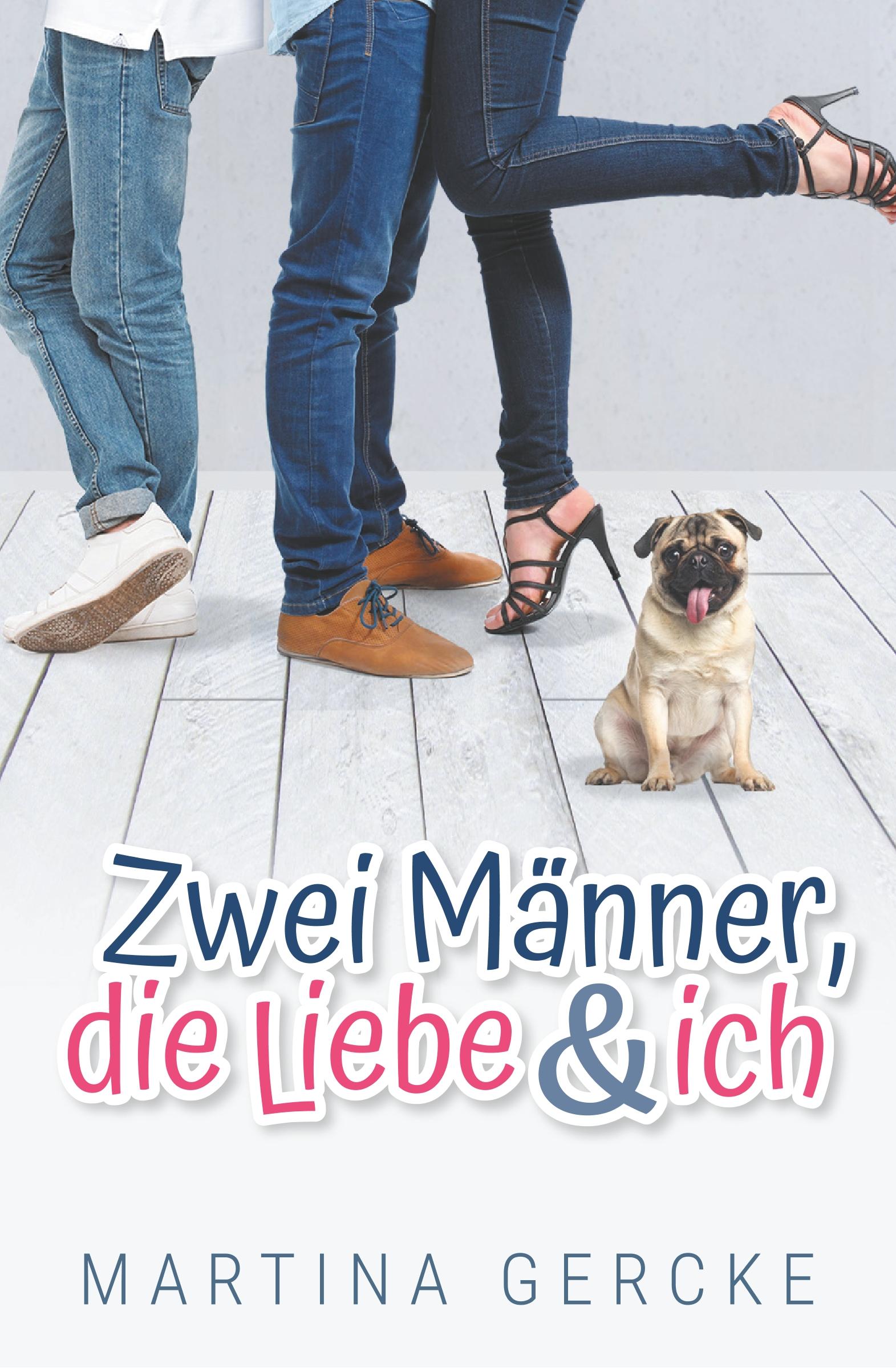 Vorderes Coverbild Zwei Männer, die Liebe und ich