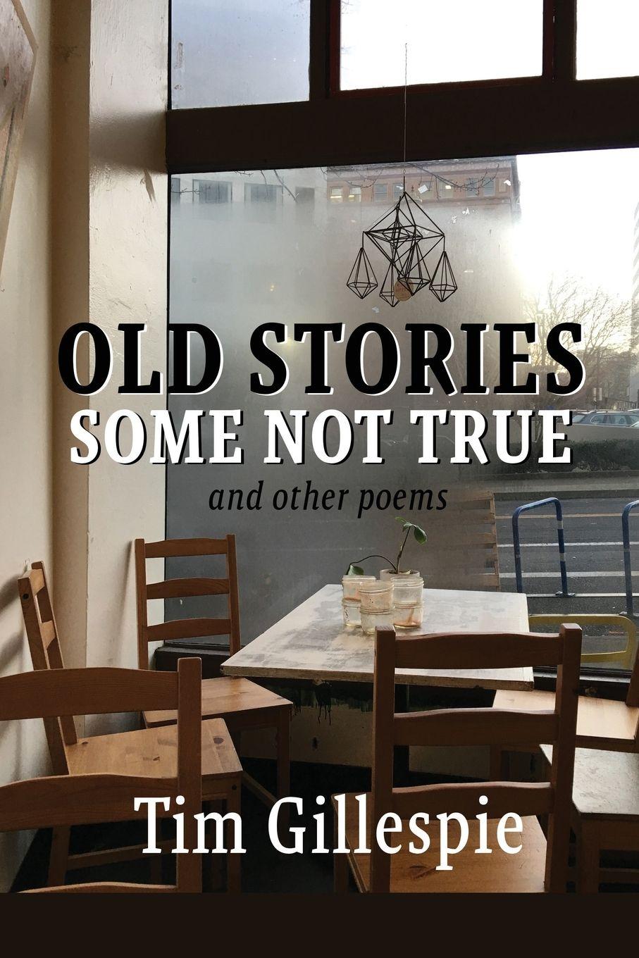 Vorderes Coverbild Old Stories, Some Not True and other poems