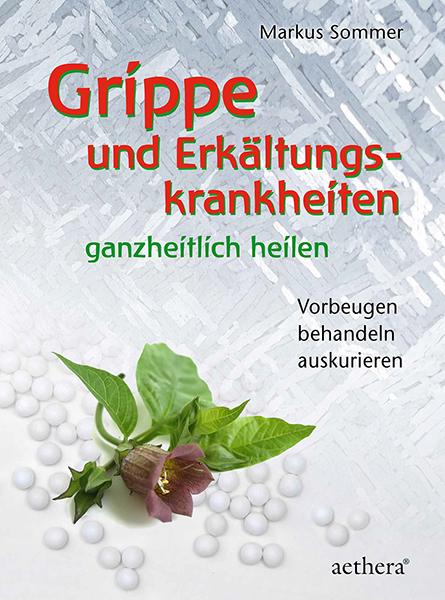 Vorderes Coverbild Grippe und Erkältungskrankheiten ganzheitlich heilen