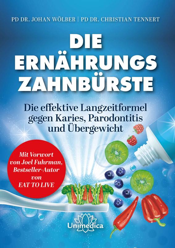 Vorderes Coverbild Die Ernährungs-Zahnbürste