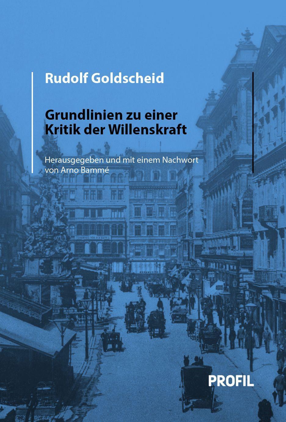Vorderes Coverbild Rudolf Goldscheid: Grundlinien zu einer Kritik der Willenskraft