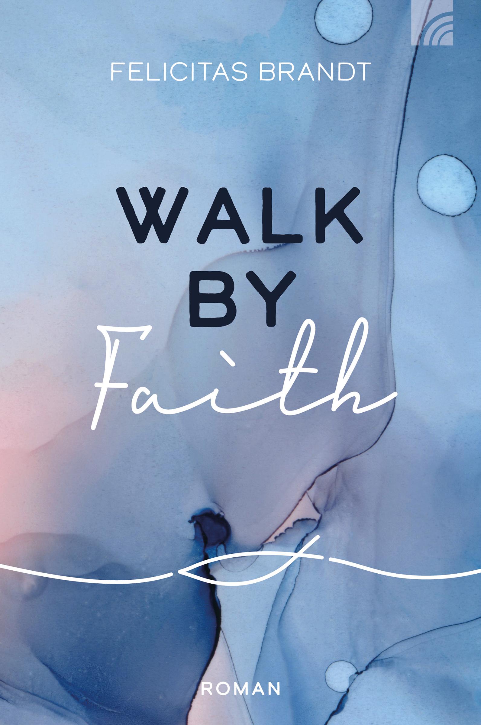 Vorderes Coverbild Walk by FAITH