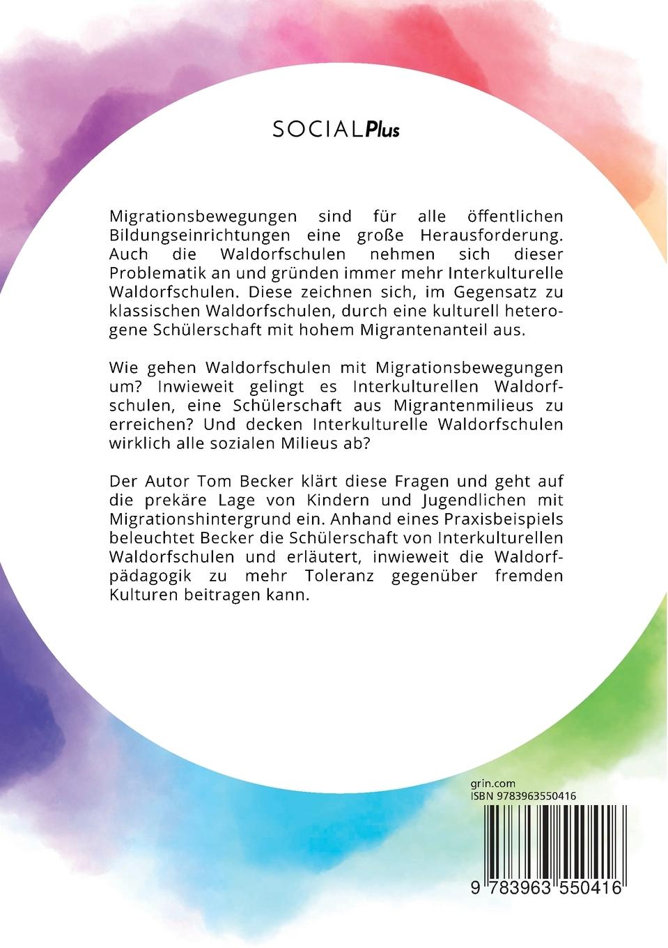 Rückseitencover Wie Interkulturelle Waldorfschulen die Toleranz fördern. Migrantenmilieus als Herausforderung für die Waldorfpädagogik