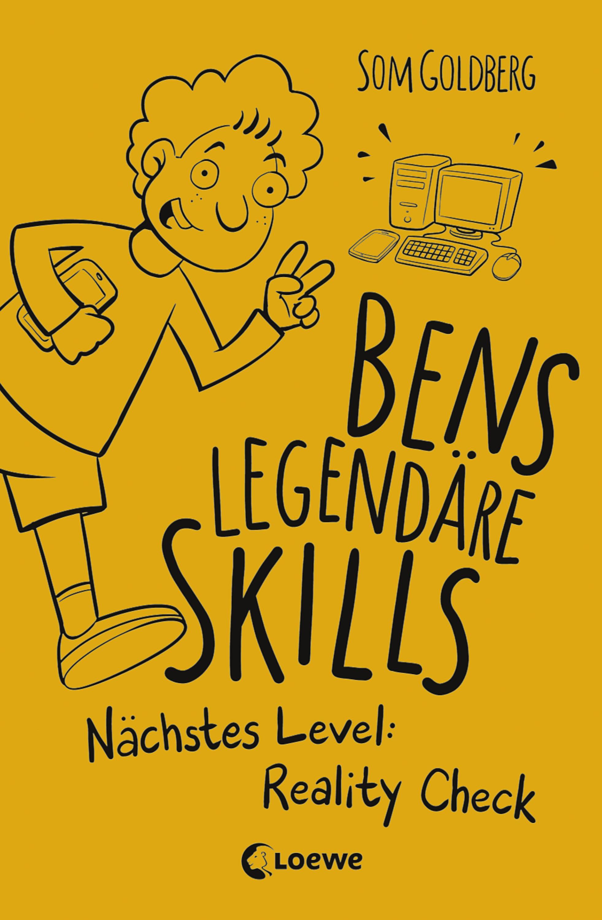 Vorderes Coverbild Bens legendäre Skills (Band 2) - Nächstes Level: Reality Check